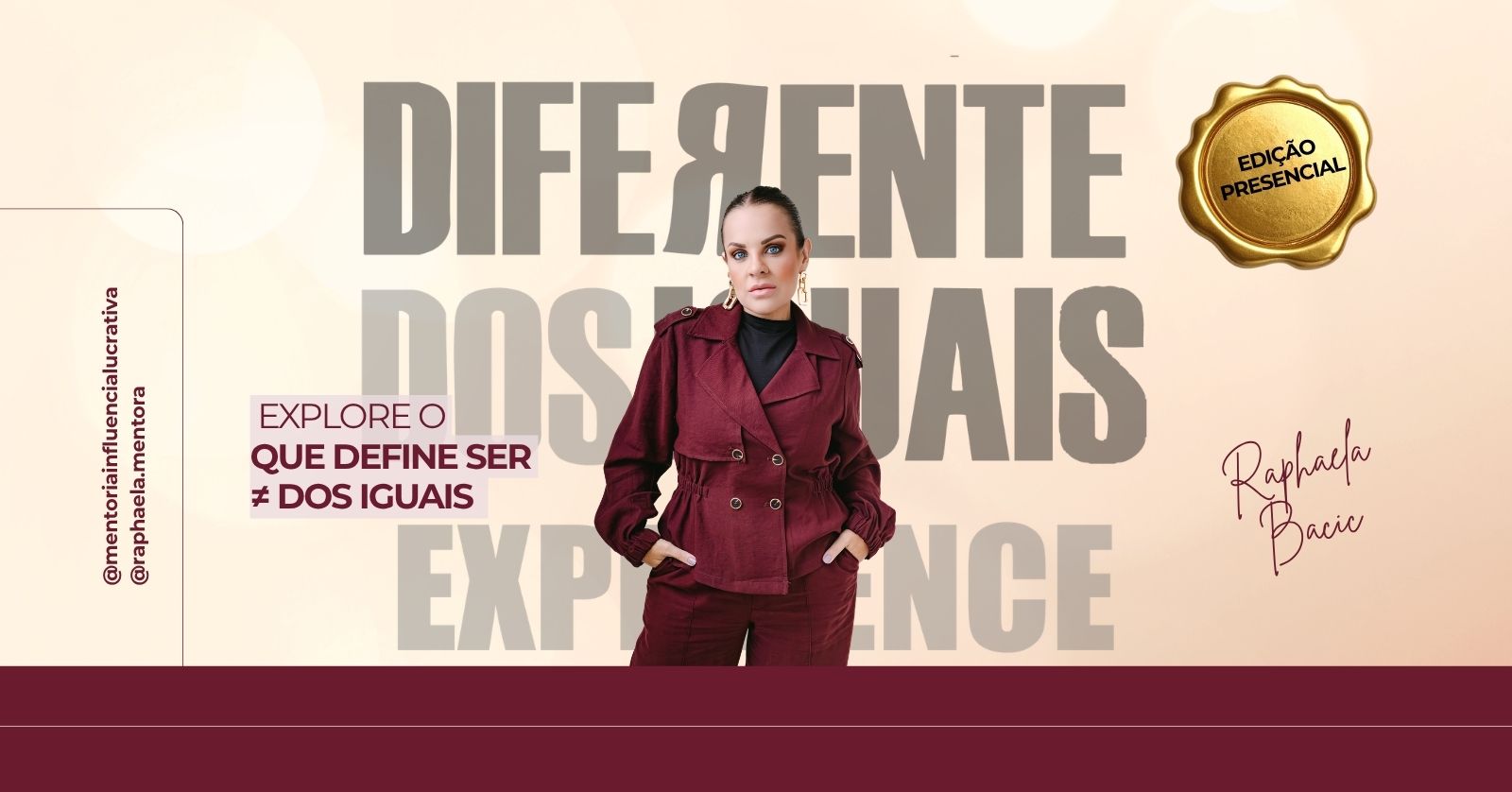 Diferente dos Iguais Experience — Raphaela Bacic
